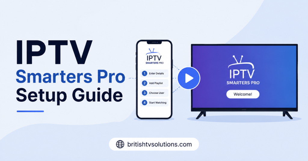 IPTV Smarters Pro Setup Guide