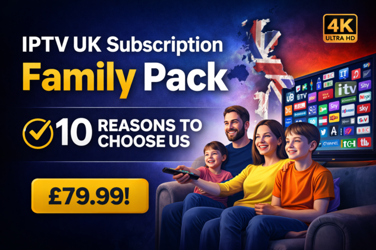 IPTV UK Subscription Family Pack