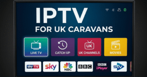 IPTV for UK Caravans