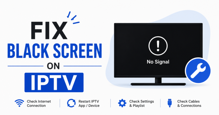 Fix Black Screen on IPTV