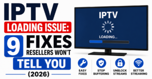 IPTV Loading Issue