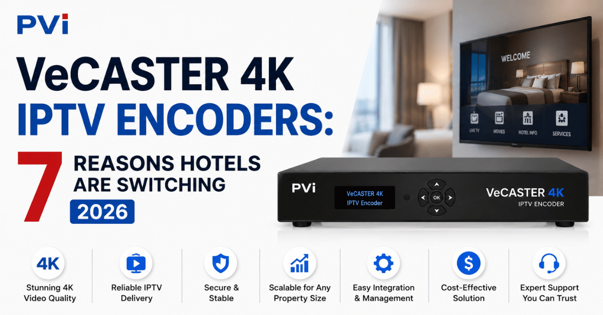 PVI VeCASTER 4K IPTV Encoders