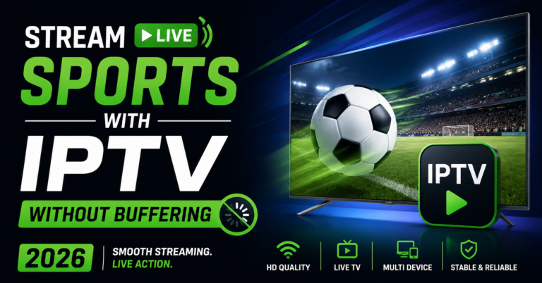 Stream Live Sports with IPTV