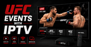UFC Events With IPTV