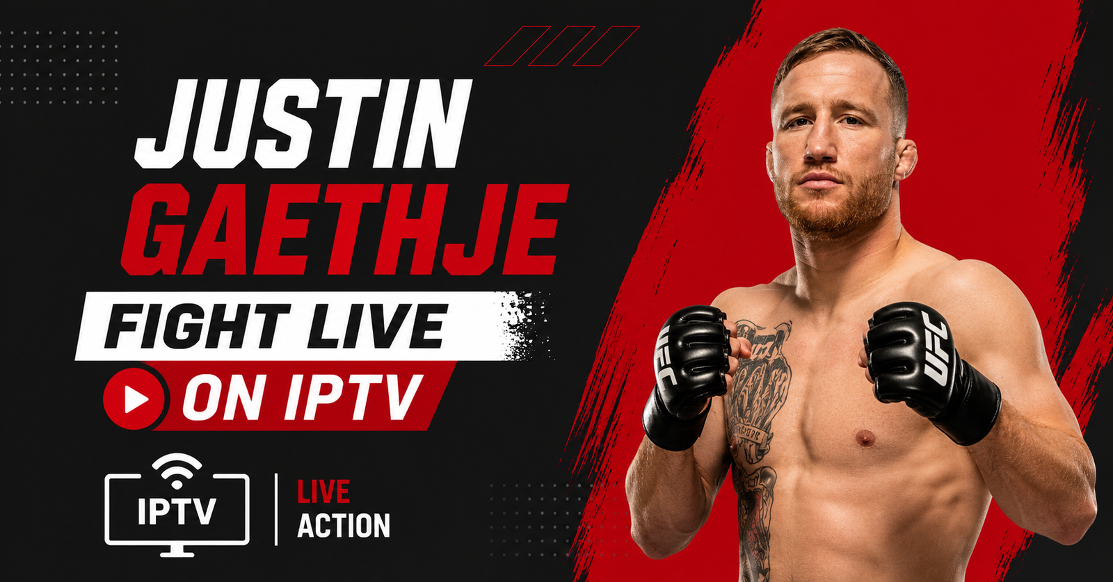 Justin Gaethje Fight Live on IPTV