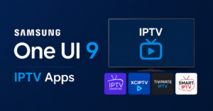 Samsung One UI 9 IPTV Apps