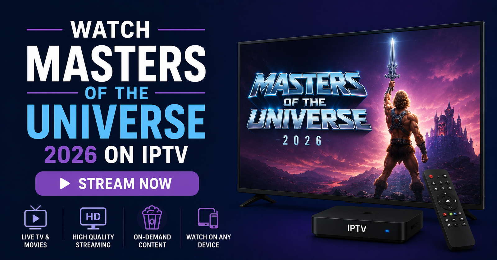 Watch Masters of the Universe 2026 on IPTV