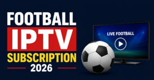 Football IPTV Subscription