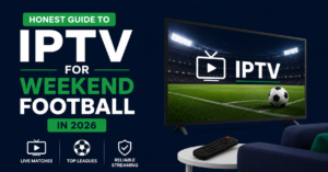 IPTV for Weekend Football