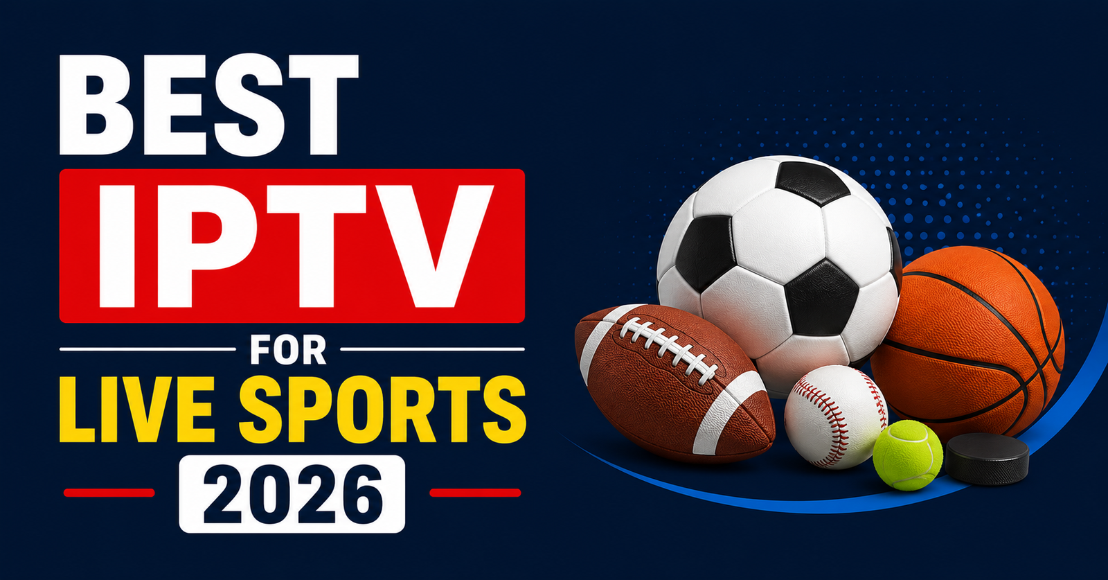 Best IPTV for Live Sports
